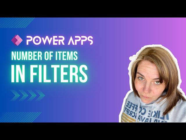 PowerApps: Learn 2 Ways To Count The Number of Items in Your Filters!