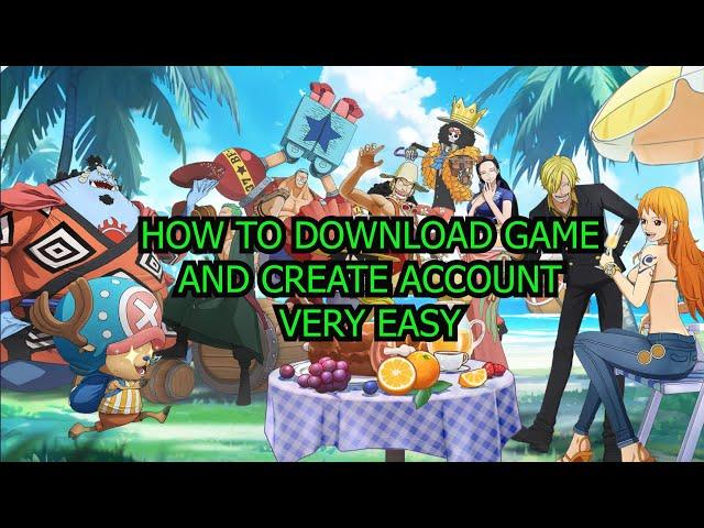 HƯỚNG DẪN TẢI GAME ONE PIECE BURNING WILL VÀ TẠO TÀI KHOẢN CHO ANDROID CỰC KÌ ĐỜN GIẢN 2023