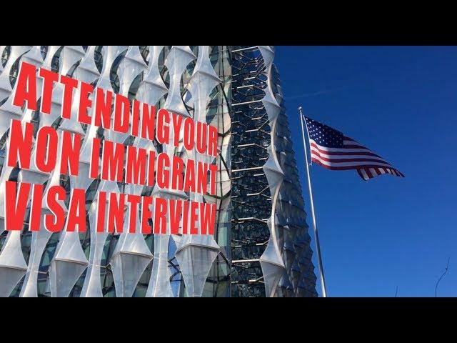 Attending Your Non-Immigrant Visa Interview at the U.S. Embassy in London