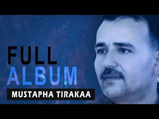 Mustapha Tirakaa - Soirée Live | Full Album