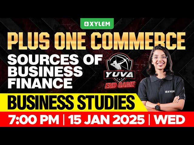 Plus One Commerce - Business Studies | Sources Of Business Finance | Xylem Plus One Commerce