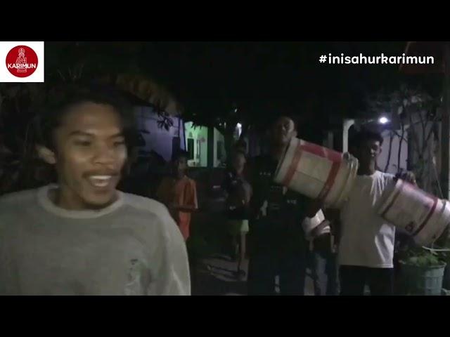 INI SAHUR KARIMUN - PEMUDA KUDA LAUT SEI LAKAM BARAT #inikarimun #ramadan