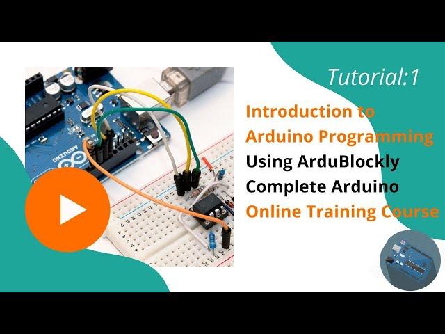 What is  ArduBlockly ? | Arduino Online Training Course / Tutorial 1 | #arduino  #programming