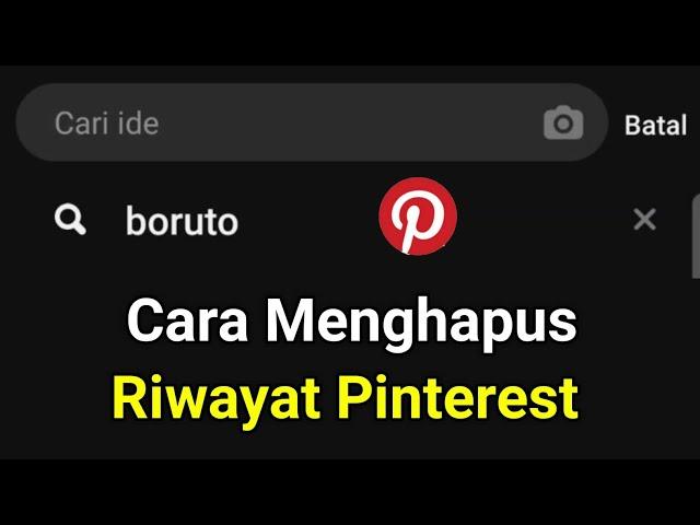 Cara Menghapus Riwayat di Pinterest | Cara menghapus riwayat pencarian pinterest