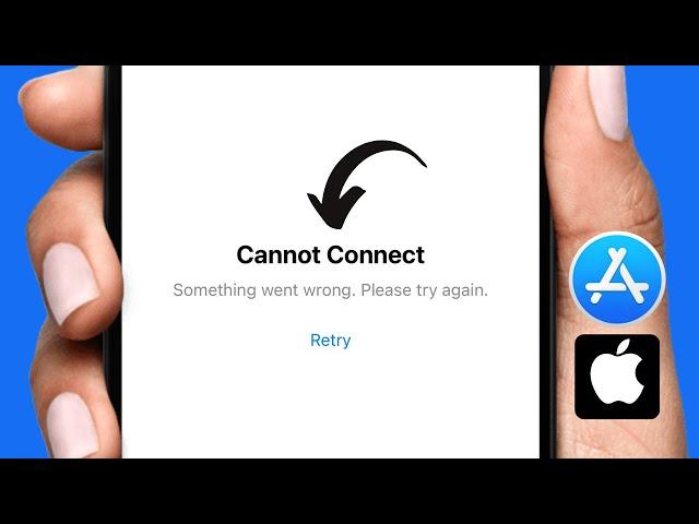 How to Fix ‘App Store Cannot Connect Something Went Wrong Please Try Again’ iPhone iOS 17