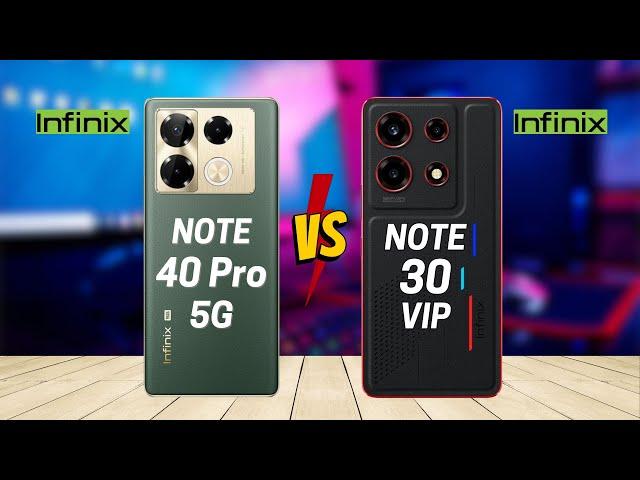 Infinix Note 40 Pro 5G vs Infinix Note 30 VIP Racing Edition