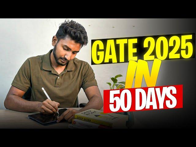 How to Crack Gate Exam in 50 Days | Gate 2025 Preparation Strategy | Sayan Das