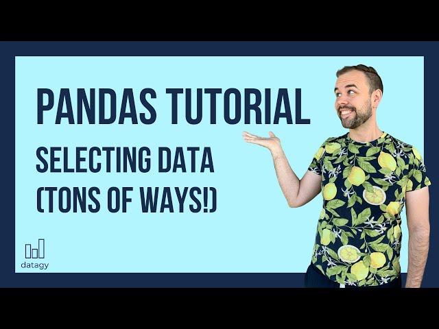 Select Rows and Columns in Pandas | Python Tutorial For Beginners | Select Data Conditionally