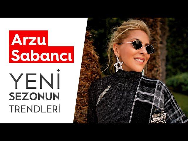 ARZU SABANCI İLE TRENDLER I MODA I NELER ALMALIYIM? I Alem