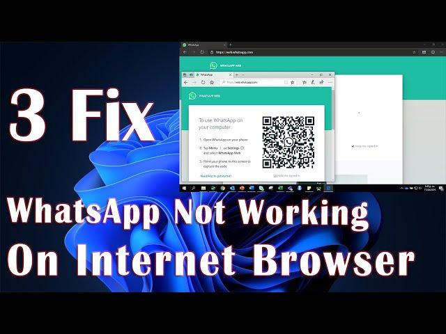 WhatsApp Web Not Working - 3 Fix