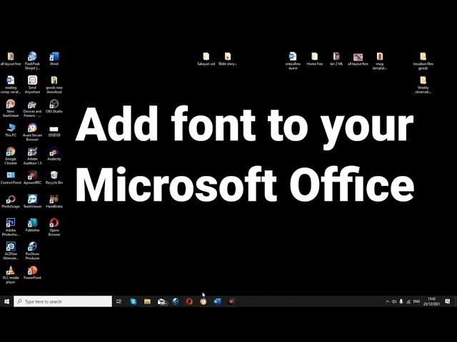 How to add "Fonts" to your Microsoft Office|word, PowerPoint, Excel etc.