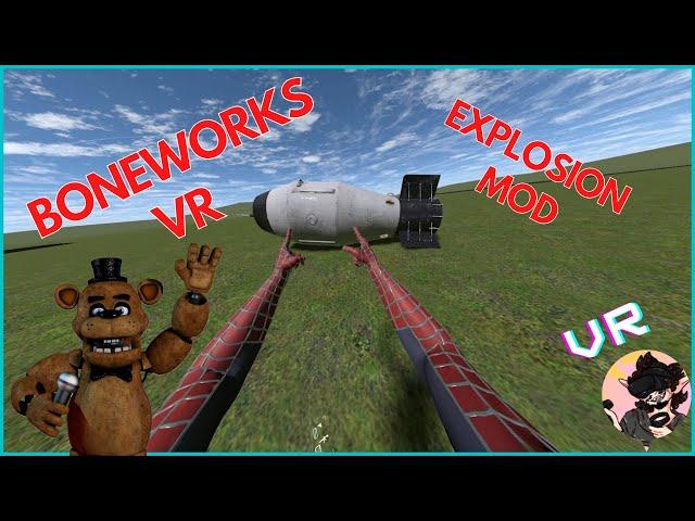 BONEWORKS VR - EXPLOSIVE FUN MOD SHOWCASE