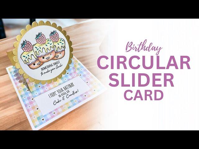 Cute Birthday Circle Slider Card