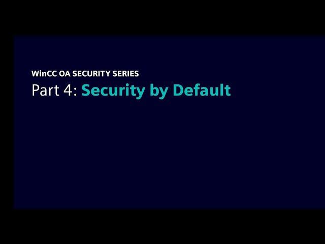 Part 4: Enhancing Security with Security by Default