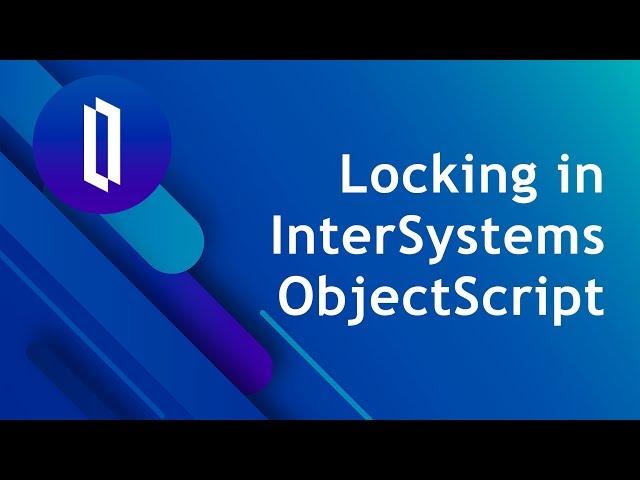 Locking in InterSystems ObjectScript