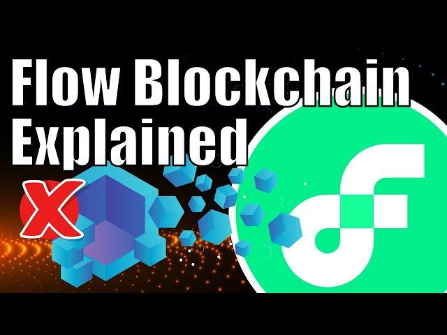 Flow Blockchain Explained - Easy To Understand Explanation Of The Flow Blockchain