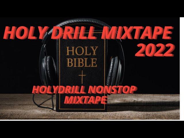 HOLY DRILL MIXTAPE NONSTOP 2022