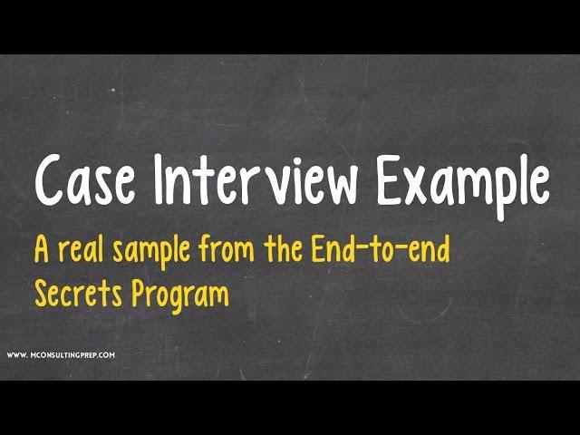 Case Interview Example with Expert Comments