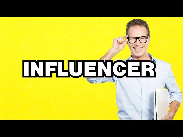 Influencer - meaning | What does "Influencer" mean? Slang definition