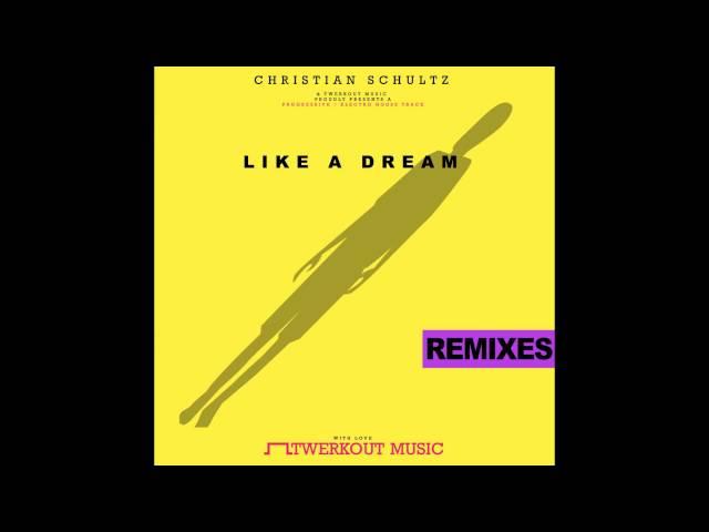 Christian Schultz - Like A Dream (Ozan Ozalp Remix)