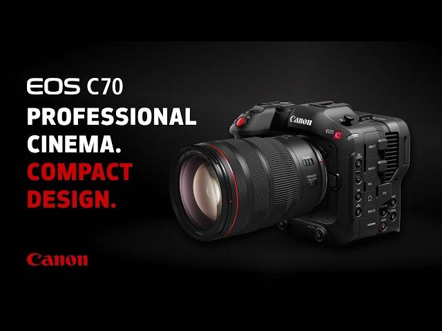 Canon EOS C70: Professional Cinema and Compact Design