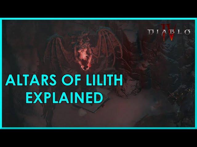 Diablo 4 Altars of Lilith Explained