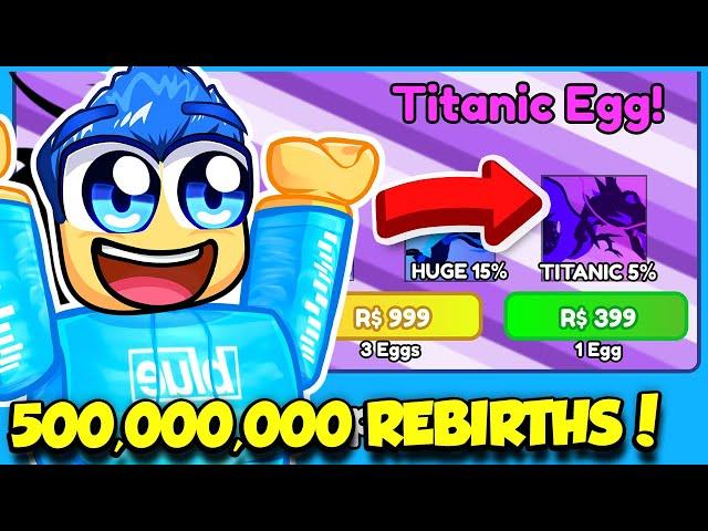 I Bought THE TITANIC EGG And GOT 500 MILLION REBIRTHS IN CLICKER SIMULATOR!!