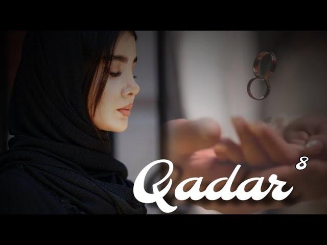 Qadar | 8- qism| #audiohikoya