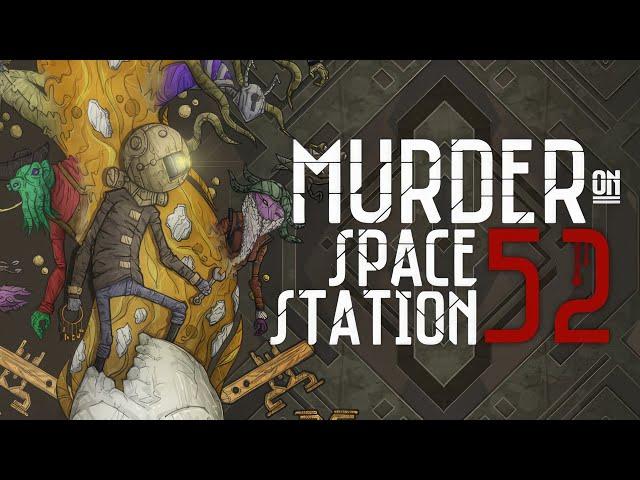 Murder On Space Station 52 | Gameplay PC