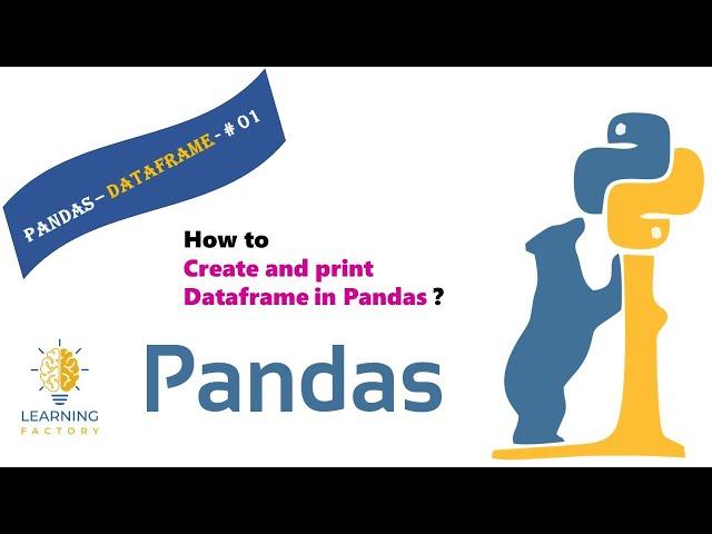 How to Create and print Dataframe in Pandas ?