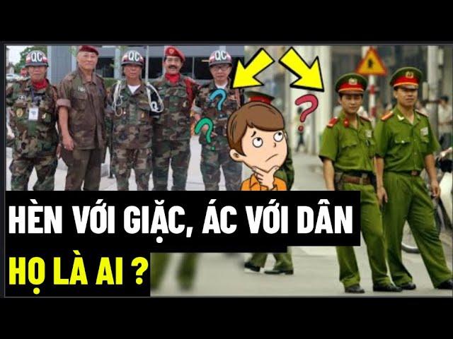 Hèn Với Giặc, Ác Với Dân, Họ Là Ai ?