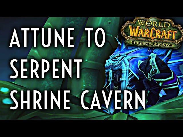 TBC Classic Guide - Attunement to Serpentshrine Cavern