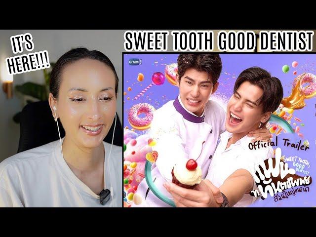 Sweet Tooth, Good Dentist แฟนที่ทันตแพทย์ส่วนใหญ่แนะนำ [Official Trailer]  REACTION