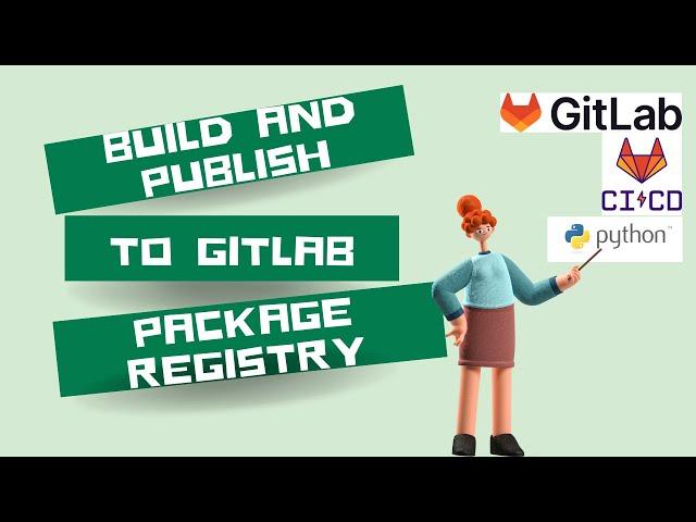 Build and Publish Artifacts to Package Registry using Gitlab Pipeline | Python Project CI/CD