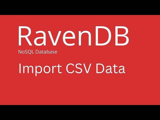 RavenDB - How to Import CSV Data in RavenDB