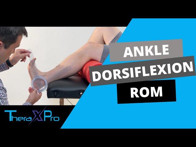 Goniometry | Ankle Dorsiflexion Range of Motion