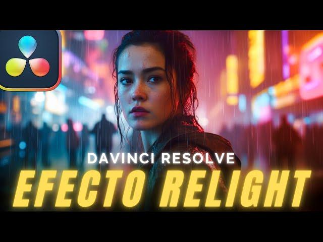 EFECTO REILUMINACIÓN de Davinci Resolve Studio es INCREÍBLE!