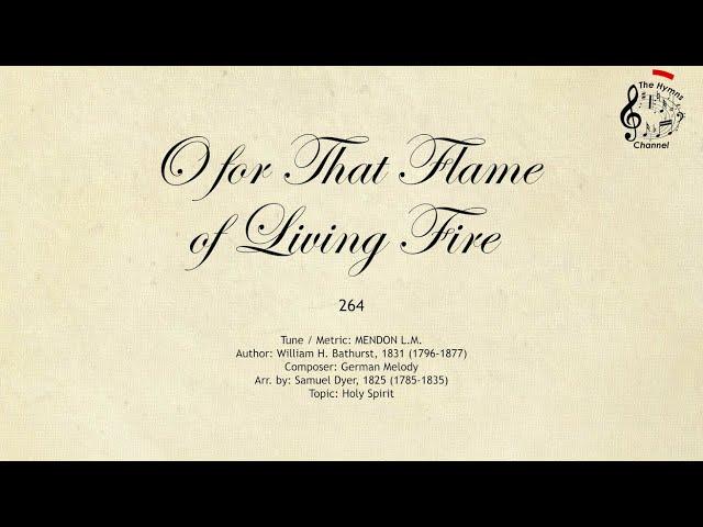 264 O for That Flame of Living Fire || SDA Hymnal || The Hymns Channel