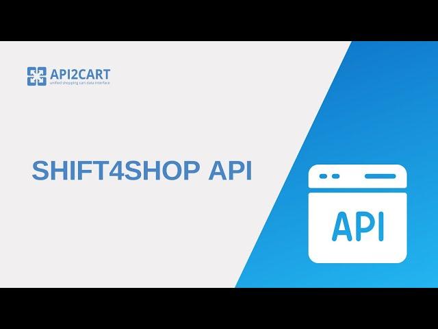 What Is Shift4Shop API I API2Cart