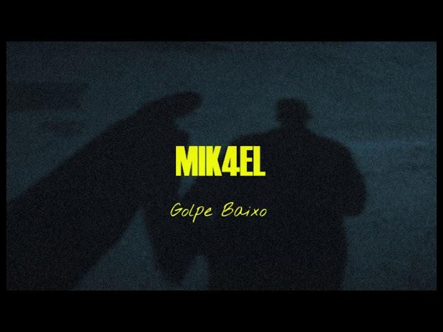 Mik4el - Golpe Baixo - (Prod. M4)