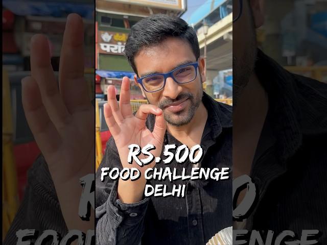 Awesome Food In Delhi With Just ₹500! 