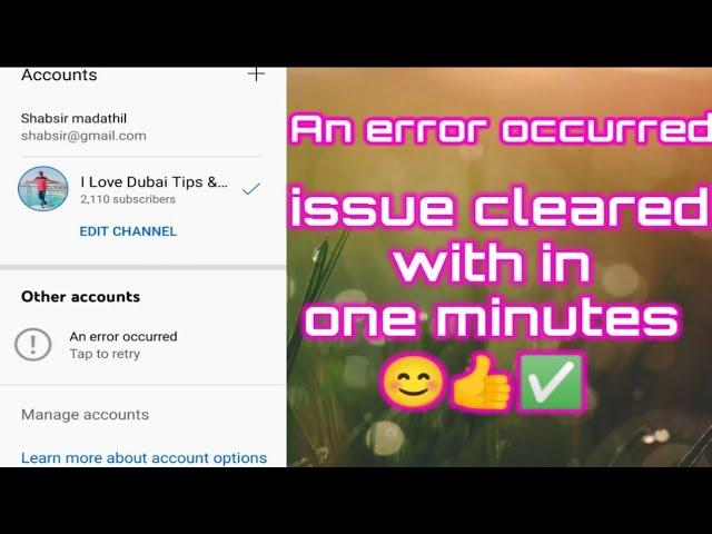 An Error Occurred issue cleared with in a minute malayalam/ I Love Dubai Tips & more