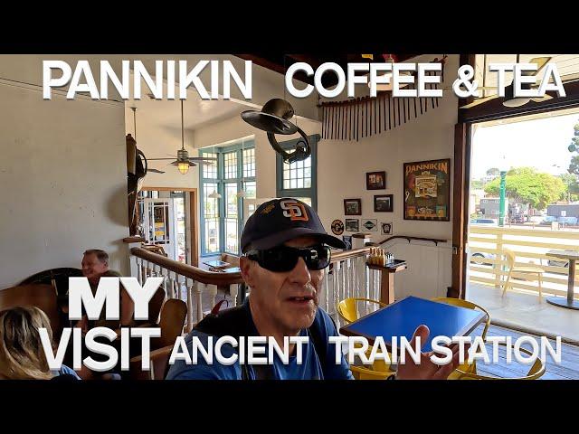 VISITING HISTORIC PANNIKIN COFFEE & TEA HOUSE LEUCADIA ENCINITAS 