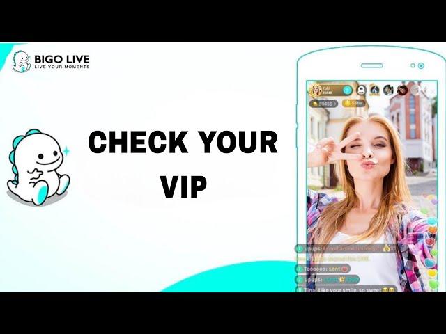 How To Check Your Vip On Bigo Live App