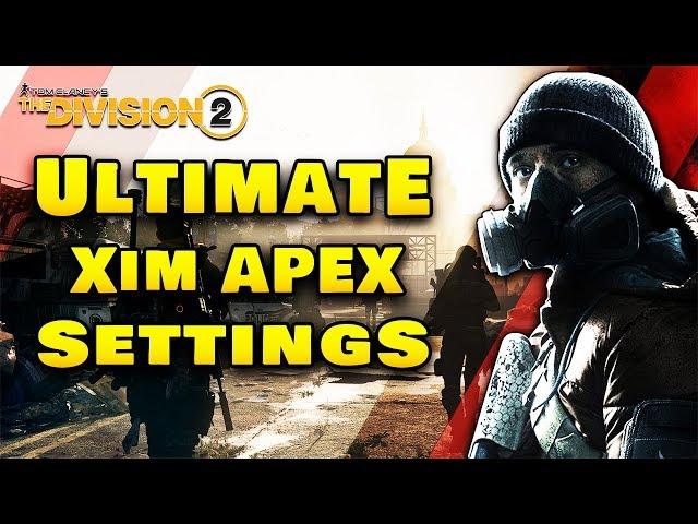 NEW Ultimate Xim Apex Settings for PS4 & XBOX | The Division 2 | Settings and Config