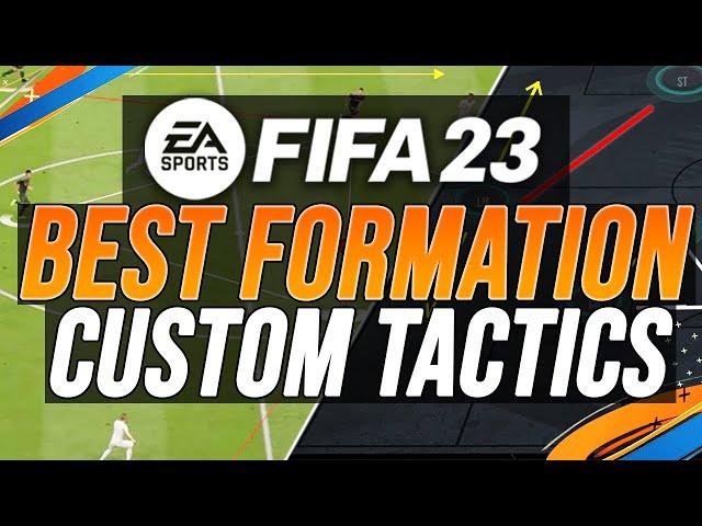 FIFA 23 BEST FORMATION & META CUSTOM TACTICS