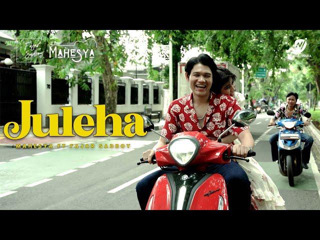 MAHESYA FT. FAJAR SADBOY - JULEHA (OFFICIAL MUSIC VIDEO)