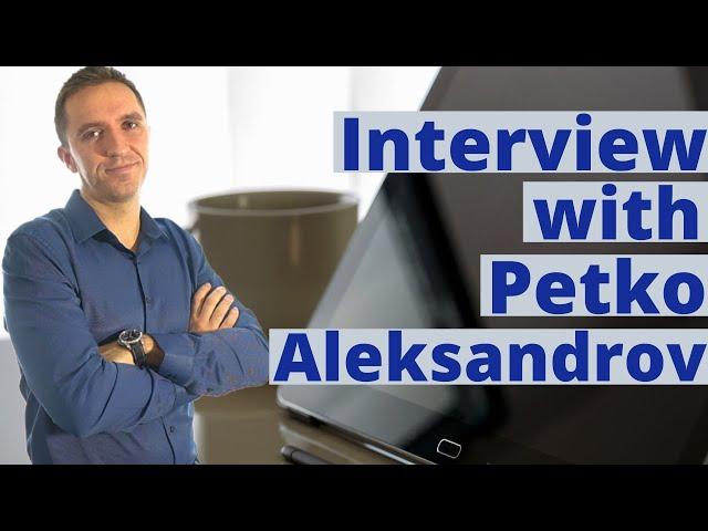 Interview With Petko Aleksandrov by Mubarak Shah