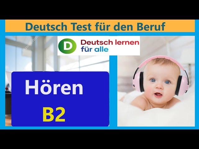 B2 Prüfung - Deutsch test für den Beruf B2 - mit Lösungen- Hörvestehen