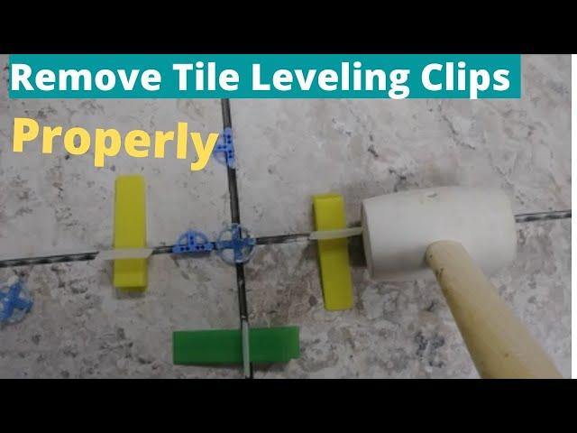 How To Remove Tile Leveling Clips Properly - Nice And Easy